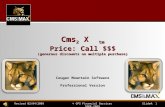 Slide#: 1© GPS Financial Services 2008-2009Revised 02/04/2009 Cougar Mountain Software Professional Version Cms 2 X tm Price: Call $$$ (generous discounts.