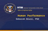 Office of Highway Safety Human Performance Deborah Bruce, PhD.