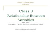 Class 3 Relationship Between Variables SKEMA Ph.D programme 2010-2011 Lionel Nesta Observatoire Français des Conjonctures Economiques Lionel.nesta@ofce.sciences-po.fr.