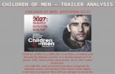 CHILDREN OF MEN – TRAILER ANALYSIS CHILDREN OF MEN– DYSTOPIAN SCI-FI Children of Men is a 2006 film co-written, co-edited and directed by Alfonso Cuarón.