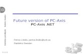 Future version of PC-Axis 2015-10-111 Petros Likidis, petros.likidis@scb.se Statistics Sweden PC-Axis.NET.