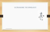 ULTRASONIC TECHNOLOGY  . Introduction to Ultrasonic Properties of Ultrasonic waves Ultrasonic Production- Magnetostriction Method