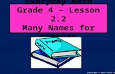 Everyday Math Grade 4 – Lesson 2.2 Many Names for Numbers Copyright © 2010 Kelly Mott.