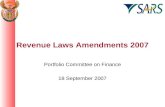 Revenue Laws Amendments 2007 Portfolio Committee on Finance 18 September 2007.