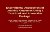 Experimental Assessment of Learning Outcomes Using a Text Book and Interactive Package Roger Suffling Kevin Harrigan, Pascale Proulx, Diane Salter, Vivian.