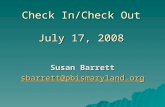Check In/Check Out July 17, 2008 Susan Barrett sbarrett@pbismaryland.org.