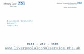 Liverpool Community Alcohol Services 0151 – 259 – 4504 .