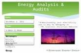 Energy Analysis & Audits November 4, 2014 Date: 9:00am-11:00am Time: Presenters: S trategic E nergy G roup S trategic E nergy G roup Natalie Westring Jim.