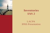 Inventories IAS 2 LACPA IFRS Presentation. 2 Overview of session 1. Introduction – definitions 3. Recognition 4. Disclosure 5. Questions 2. Measurement.
