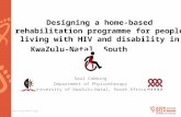 Www.aids2014.org Designing a home-based rehabilitation programme for people living with HIV and disability in KwaZulu-Natal, South Africa Saul Cobbing.
