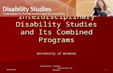 10/12/2015 Disability Studies University of Windsor1 Interdisciplinary Disability Studies and Its Combined Programs University of Windsor.