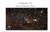 © 2010 Pearson Education, Inc. Chapter 15 Surveying the Stars.