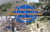 United Nations Disaster Assessment and Coordination The International Emergency Response system.
