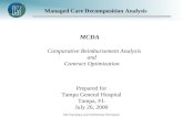 OSI Proprietary and Confidential Information Comparative Reimbursement Analysis and Contract Optimization MCDA Prepared for Tampa General Hospital Tampa,