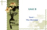 Unit 8 Text I The Monster. Pre-reading Question  What kind of man is comparable to a monster?