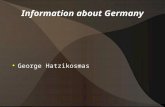 Information about Germany George Hatzikosmas. Education in Germany In Germany school attendance is compulsory for 11 to 12 years. German secondary education.