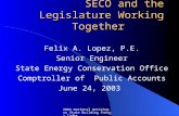 2003 National Workshop on State Building Energy Codes Texas Energy Codes: SECO and the Legislature Working Together Felix A. Lopez, P.E. Senior Engineer.
