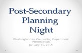 Post-Secondary Planning Night Washington-Lee Counseling Department Presentation January 21, 2015 1.