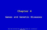 Genes and Genetic Diseases Chapter 4 Mosby items and derived items © 2010, 2006 by Mosby, Inc., an affiliate of Elsevier Inc.