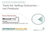 Tools for Selling Outcomes – not Products Bruce Rasmussen BruceRasmussen@pdcaustralia.com.