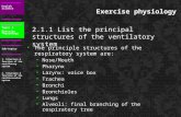 Health science Sub-topics Exercise physiology 2.1.1 List the principal structures of the ventilatory system Topic 2 Exercise Physiology  The principle.