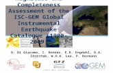 Magnitude and Completeness Assessment of the ISC-GEM Global Instrumental Earthquake Catalogue (1900-2009) D. Di Giacomo, I. Bondár, E.R. Engdahl, D.A.