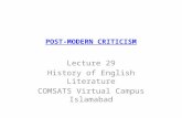 POST-MODERN CRITICISM Lecture 29 History of English Literature COMSATS Virtual Campus Islamabad.