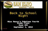 10/12/20151 Back to School Night Miss Russo’s Fabulous Fourth Grade Class Room 405 September 1, 2015.