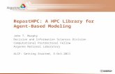 RepastHPC: A HPC Library for Agent- Based Modeling John T. Murphy Decision and Information Sciences Division Computational Postdoctoral Fellow Argonne.