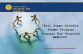 Governor’s Office for Children and Families First Steps Georgia Grant Program Request For Proposal Webinar.