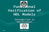 2007Tehran University1 Functional Verification of HDL Models Introduction to Verification.