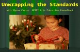 Unwrapping the Standards with Myron Carter, NCDPI Arts Education Consultant.