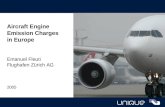 Aircraft Engine Emission Charges in Europe Emanuel Fleuti Flughafen Zürich AG 2005.