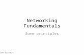 Networking Fundamentals Some principles Jon Carhart.