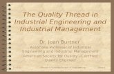 10/13/2015 Mercer University School of Engineering Slide 1 The Quality Thread in Industrial Engineering and Industrial Management Dr. Joan Burtner Associate.