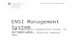 ENSI Swiss Federal Nuclear Safety Inspectorate ENSI ENSI Management System IAEA Regulatory Cooperation Forum, 18 September 2015 Dr. Hans Wanner, Director.