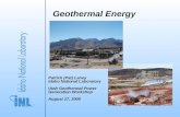 Geothermal Energy Patrick (Pat) Laney Idaho National Laboratory Utah Geothermal Power Generation Workshop August 17, 2005.