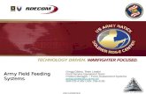 UNCLASSIFIED Army Field Feeding Systems Gregg Gildea, Team Leader Food Service Equipment Team Product Manager – Force Sustainment Systems gregg.gildea@us.army.mil.