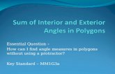 Essential Question – How can I find angle measures in polygons without using a protractor? Key Standard – MM1G3a.