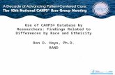 Use of CAHPS® Database by Researchers: Findings Related to Differences by Race and Ethnicity Ron D. Hays, Ph.D. RAND.
