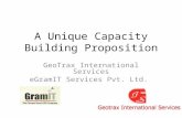 A Unique Capacity Building Proposition GeoTrax International Services eGramIT Services Pvt. Ltd.