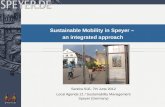 Sustainable Mobility in Speyer – an integrated approach Sandra Süß, 7th June 2012 Local Agenda 21 / Sustainability Management Speyer (Germany)