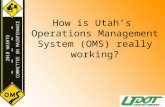 How is Utah’s Operations Management System (OMS) really working? 2010 WASHTO COMMITTEE ON MAINTENANCE.