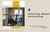 4-1 Copyright © 2004 by Nelson, a division of Thomson Canada Limited. Activity-Based Accounting 4 PowerPresentation® prepared by David J. McConomy, Queen’s.