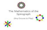 The Mathematics of the Spirograph (Any Excuse to Play)