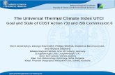 Meteorological Institute Faculty of Forest and Environmental Sciences gerd.jendritzky@meteo.uni-freiburg.de The Universal Thermal Climate Index UTCI Goal.
