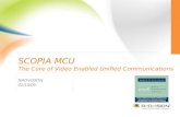 SCOPIA MCU The Core of Video Enabled Unified Communications RADVISION 01/13/09.