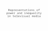 Representations of power and inequality in televisual media.