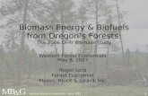 Natural Resource Consultants Since 1921 1 Biomass Energy & Biofuels from Oregon’s Forests: The 2006 OFRI Biomass Study Western Forest Economists May 8,