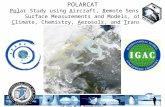 10th Anniversary Conference of the M-55 Geophysica POLARCAT Polar Study using Aircraft, Remote Sensing, Surface Measurements and Models, of Climate, Chemistry,